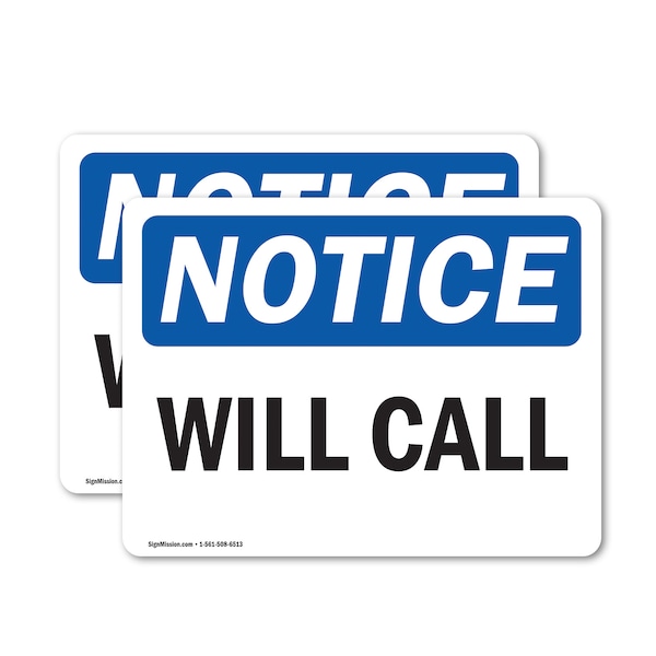 Signmission Will Call, 7 in W x Rectangle, Vinyl Decal OS-2PACK-NS-D-57-L-19061 - main